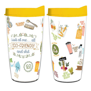 Look At Me All Eco-Friendly And Shit 16oz Tumbler - Smile Drinkware USASmile Drinkware USAtumblerLook At Me All Eco-Friendly And Shit 16oz Tumbler tumbler Smile Drinkware USA
