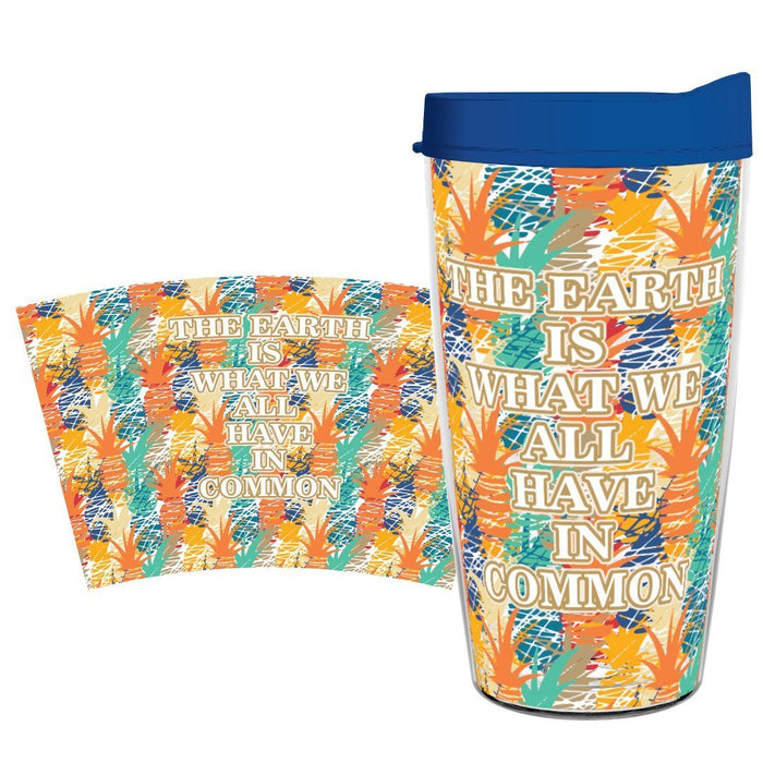 The Earth Is What We Call Have In Common 16oz Tumbler