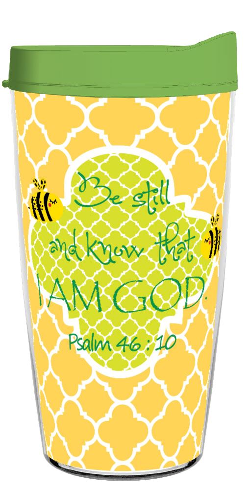 Be Still And Know That I Am God 16oz Tumbler